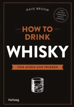 Broom Dave: How To Drink Whisky